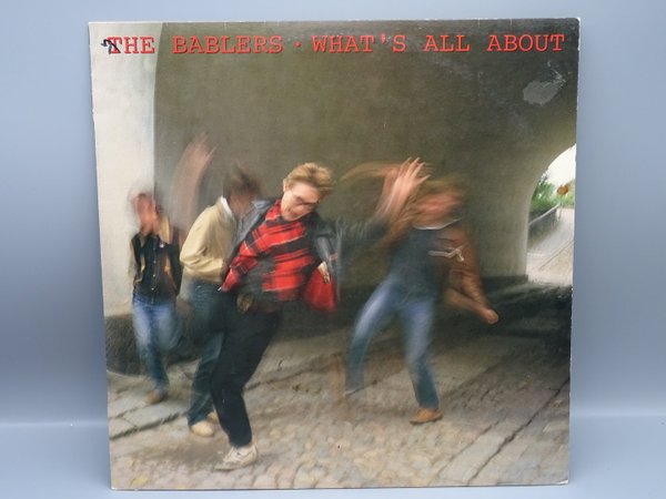 The Bablers ‎– What's All About