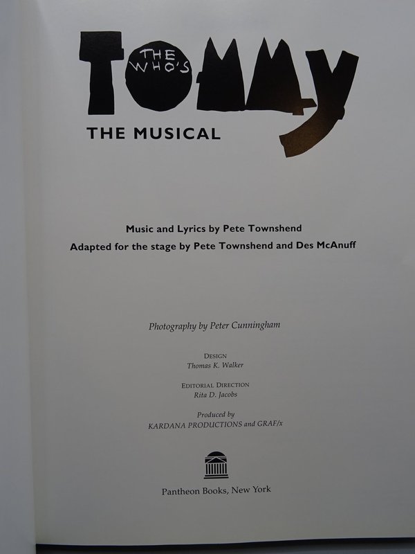 The  Who's TOMMY the Musical (by Pete Townshend)