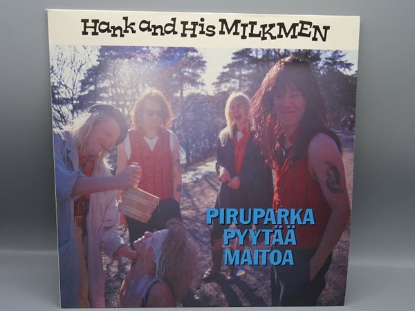 Hank And His Milkmen ‎– Piruparka Pyytää Maitoa LP