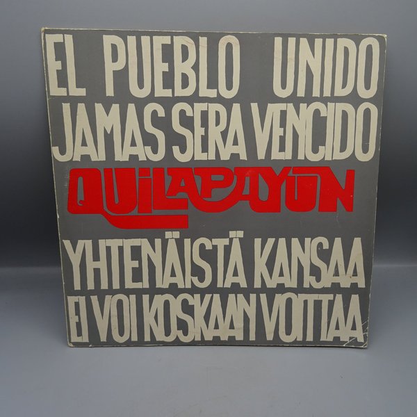 Quilapayún – El Pueblo Unido Jamas Sera Vencido, Yhtenäistä Kansaa Ei Voi Koskaan Voittaa