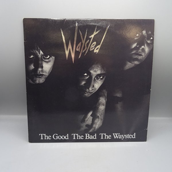 Waysted – The Good The Bad The Waysted LP
