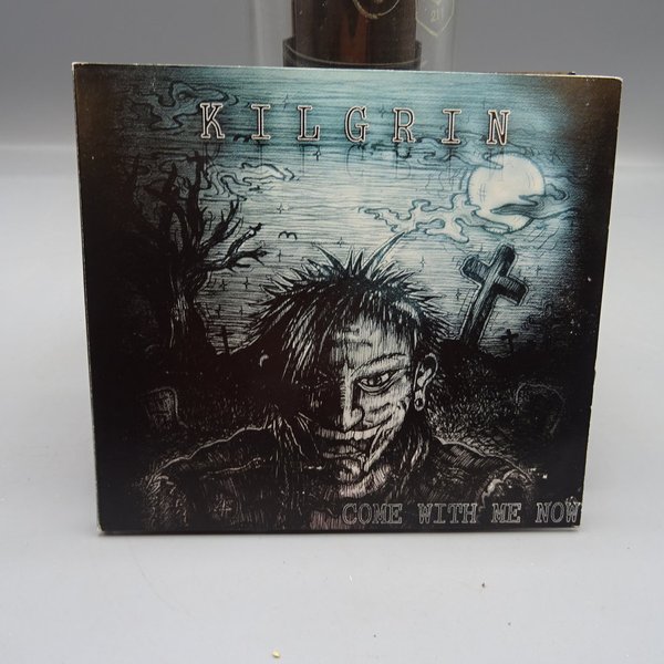 KILGRIN COME WITH ME NOW EP